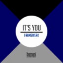Framewerk - It's You