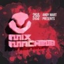 Andy Mart - Mix Machine 255 (28 Jan 2016)