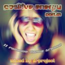 mixed by K-project - Positive Energy [part.01] ()