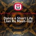 Tiesto feat. Maxi Jazz And Kai Tracid - Dance 4 Short Life (Jan Ru Mash-Up)