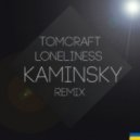 Tomcraft - loneliness (kaminsky remix)