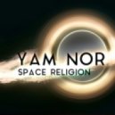 Yam Nor - Space Religion (Original Mix)