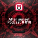 Redvi - After sunset Podcast # 018 ()