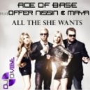 Ace Of Base Feat Offer Nissim & Maya - All That She Wants (D-VIBE Mashup)