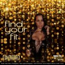 Myke ShyTowne - Find Your Fit (ShyTowne\'s Rework)