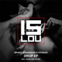 Bruno Marangoni, Fatbass, Dan Lypher - Drop