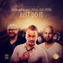 Bricklake, Herr Spiegel, Petro - Just Do It (Original Mix)