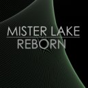 Mister Lake - Reborn (Original Mix)