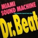 Miami Sound Machine - Dr. Beat