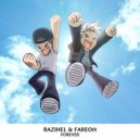 Razihel & Fareoh - Forever (Original mix)