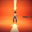Kelis - Trick Me (Al Motive Remix)