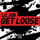 Lil Jon & Dannic - Get Loose
