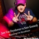 Jorn van Deynhoven vs. Neev Kennedy - Running On Headliner (Sky Sound Mashup)