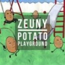 Zeuny - Potato Playground