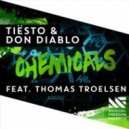 Tiesto & Don Diablo feat. Thomas Troelsen - Chemicals (Edgar Orn Only Human Remix)
