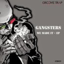 Gangsters - Bitch (Original Mix)