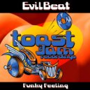 EvilBeat - Funky Feeling (Original Mix)