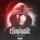 Eliminate - Eliminatti