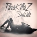ParaKillaz - Suicide