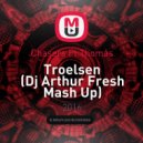 Chasers Ft.Thomas - Troelsen