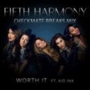 Fifth Harmony, Kid Ink - Worth It (Checkmate Breaks Mix)