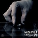 Mariah Shea - Conversations (Original mix)