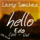 Leroy Sanchez - Hello (Edo Chill - Out Mix)