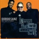 Giorgio Sainz Ft. Heavy D. & The Boyz - Now That We Found Love (Original Mix)