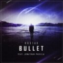 Rostak feat. Jonathan Padilla - Bullet