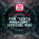 ALEXKINGDOMPRO - FOR "SEKTA MAGAZINE"