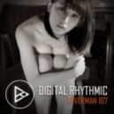 Digital Rhythmic - Loverman_107 (KissFM 2.0 Radio Show)
