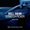 Bell Mesk, Rob Clarke - Scratch Picker (Rob Clarke Remix)