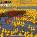 Ferione - Ducks!
