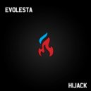 Evolesta - Hijack (Original Mix)