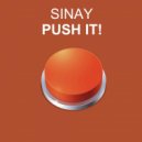 Sinay - Push It!