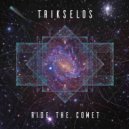 Trikselos - Ride The Comet (Original mix)