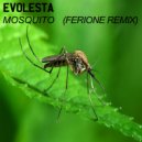 Evolesta, Ferione - Mosquito (Ferione Remix)