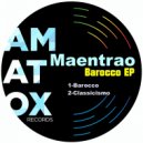 Maentrao - Barocco (Original Mix)