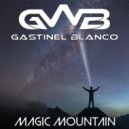 Gastinel Blanco - Magic Mountain (Original Mix)