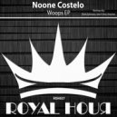 Noone Costelo, Rivet Spinners - Woops (Rivet Spinners Remix)
