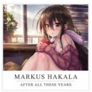 Markus Hakala - After All These Years