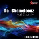 Da Chameleonz - Fall Silently (Original Mix)