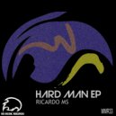 Ricardo MS - Hard Man (Original Mix)