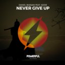 Daniel Bassani, Addie - Never Give Up (feat. Addie) (Original Mix)