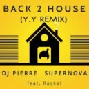 DJ Pierre And Supernova - Back 2 House