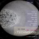 Technolog, Construct Ost - No Sleep (Construct Ost Remix)
