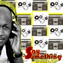 Real Purple Deep, Young C - Say Something (feat. Young C) (Reprise)