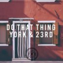 York & 23rd, Carson Dodd - Do That Thing (Carson Dodd Remix)