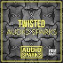 Aud!o Sparks - Twisted (Original Mix)