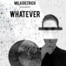 Mila Dietrich - Whatever
